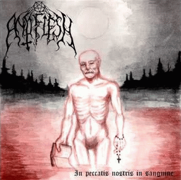 Antiflesh : In Peccatis Nostris in Sanguine